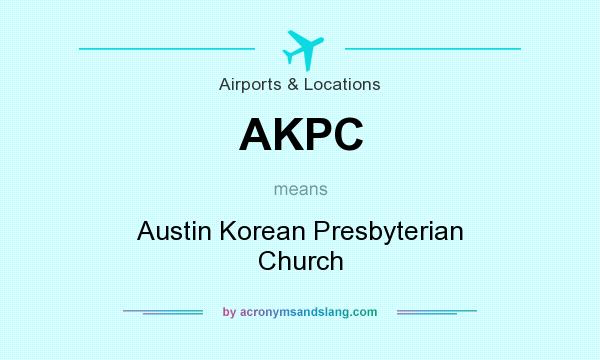 What does AKPC mean? It stands for Austin Korean Presbyterian Church