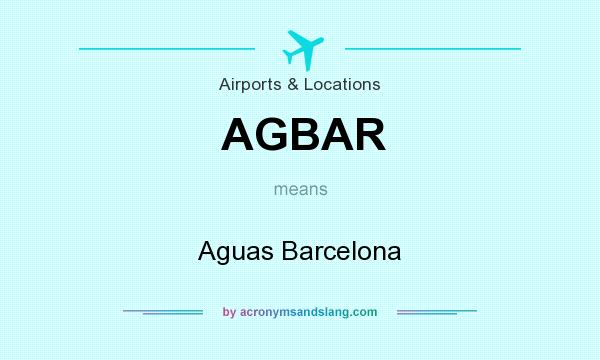 What does AGBAR mean? It stands for Aguas Barcelona