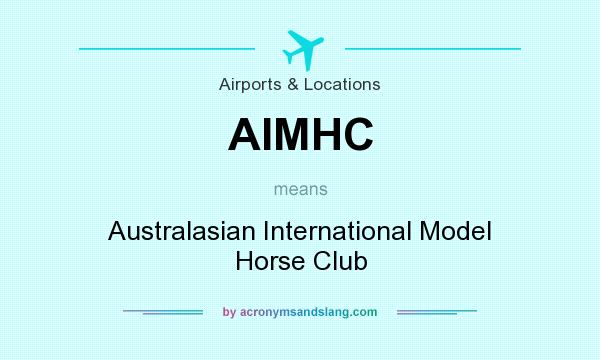 What does AIMHC mean? It stands for Australasian International Model Horse Club
