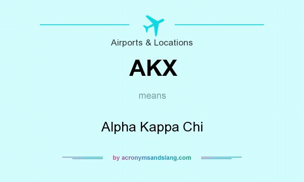 What does AKX mean? It stands for Alpha Kappa Chi