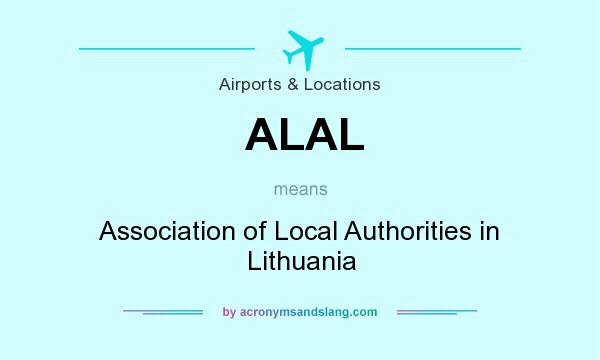 What does ALAL mean? It stands for Association of Local Authorities in Lithuania