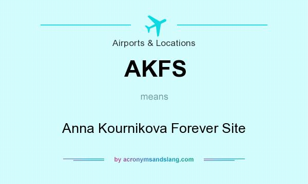 What does AKFS mean? It stands for Anna Kournikova Forever Site