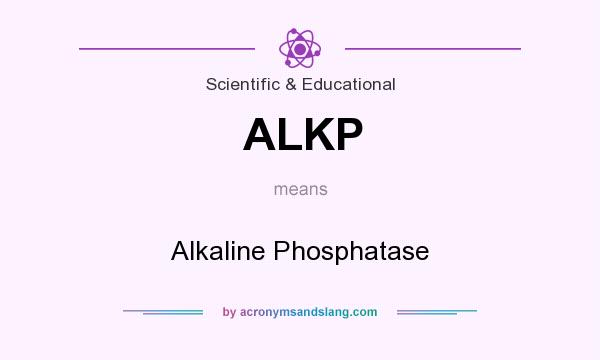 What does ALKP mean? It stands for Alkaline Phosphatase