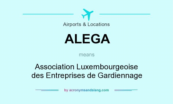 What does ALEGA mean? It stands for Association Luxembourgeoise des Entreprises de Gardiennage