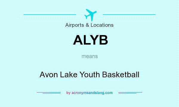 What does ALYB mean? It stands for Avon Lake Youth Basketball