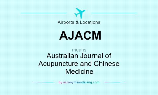 What does AJACM mean? It stands for Australian Journal of Acupuncture and Chinese Medicine
