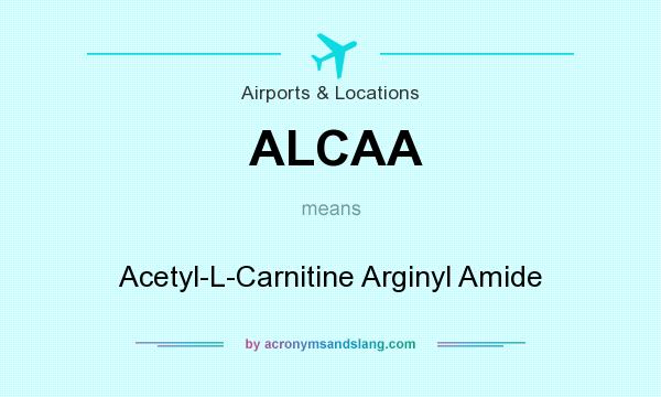 What does ALCAA mean? It stands for Acetyl-L-Carnitine Arginyl Amide