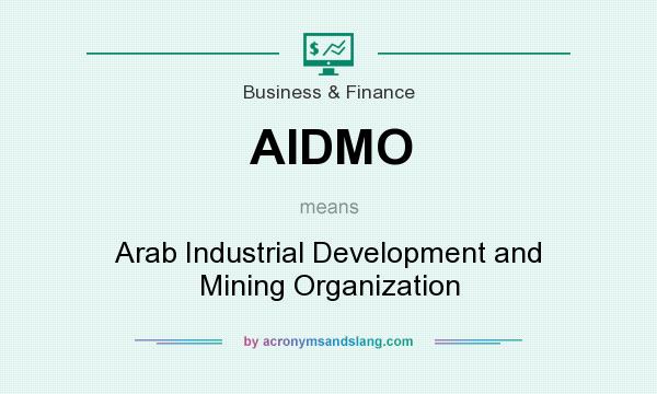 What does AIDMO mean? It stands for Arab Industrial Development and Mining Organization