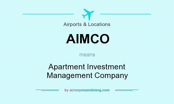 What does AIMCO mean? It stands for Apartment Investment Management Company