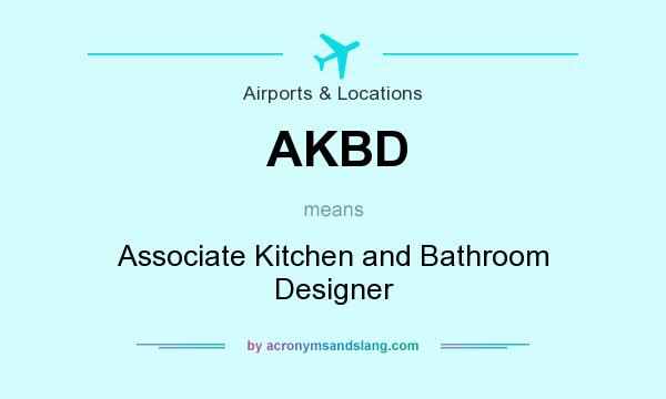 What does AKBD mean? It stands for Associate Kitchen and Bathroom Designer