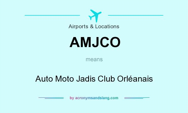 What does AMJCO mean? It stands for Auto Moto Jadis Club Orléanais