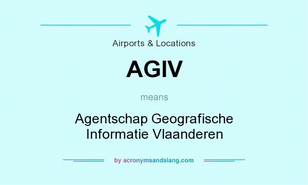 What does AGIV mean? It stands for Agentschap Geografische Informatie Vlaanderen