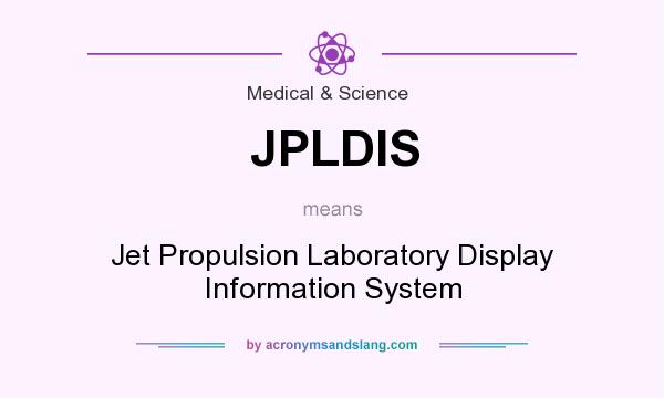 What does JPLDIS mean? It stands for Jet Propulsion Laboratory Display Information System