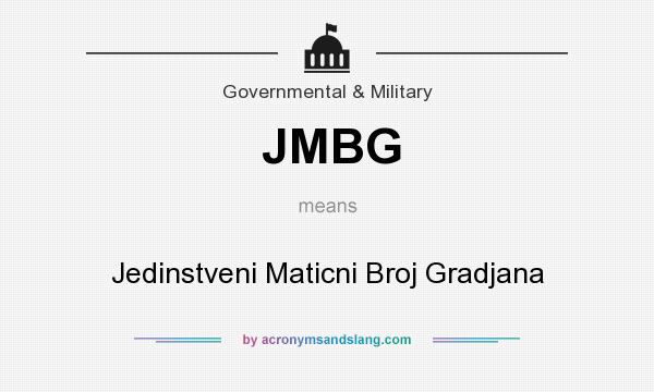 What does JMBG mean? It stands for Jedinstveni Maticni Broj Gradjana
