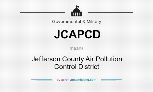 What does JCAPCD mean? It stands for Jefferson County Air Pollution Control District
