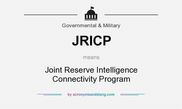 What does JRICP mean? It stands for Joint Reserve Intelligence Connectivity Program