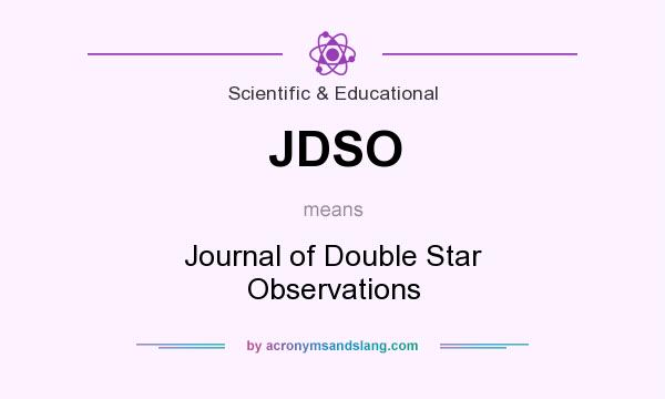 What does JDSO mean? It stands for Journal of Double Star Observations