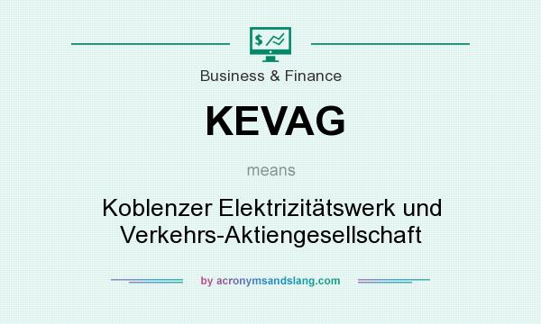 What does KEVAG mean? It stands for Koblenzer Elektrizitätswerk und Verkehrs-Aktiengesellschaft