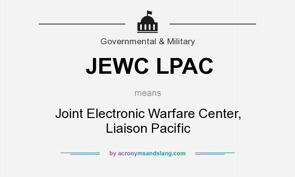 What does JEWC LPAC mean? It stands for Joint Electronic Warfare Center, Liaison Pacific