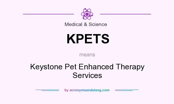 What does KPETS mean? It stands for Keystone Pet Enhanced Therapy Services