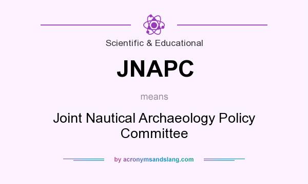 What does JNAPC mean? It stands for Joint Nautical Archaeology Policy Committee