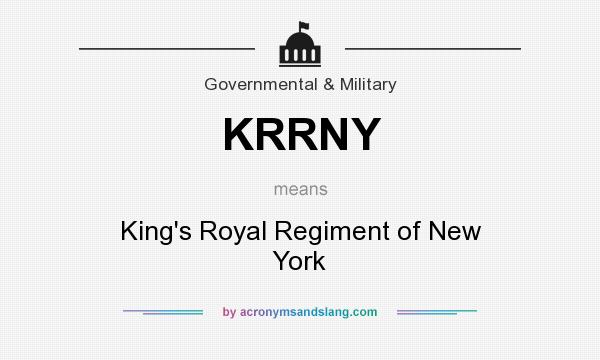 What does KRRNY mean? It stands for King`s Royal Regiment of New York