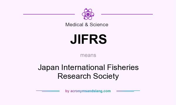 What does JIFRS mean? It stands for Japan International Fisheries Research Society