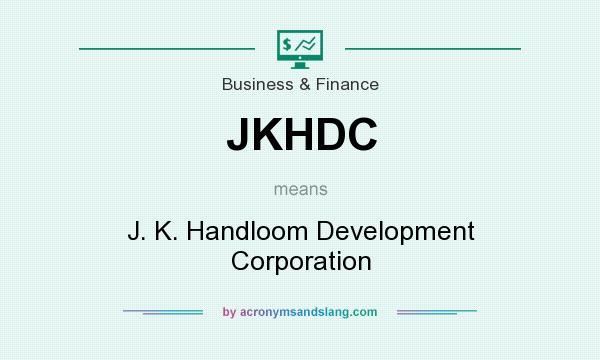 What does JKHDC mean? It stands for J. K. Handloom Development Corporation