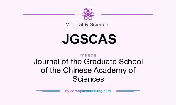 What does JGSCAS mean? It stands for Journal of the Graduate School of the Chinese Academy of Sciences