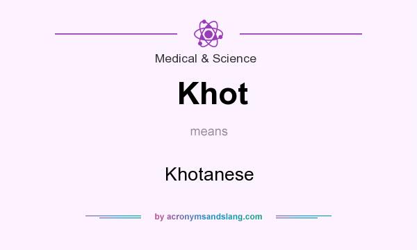 What does Khot mean? It stands for Khotanese