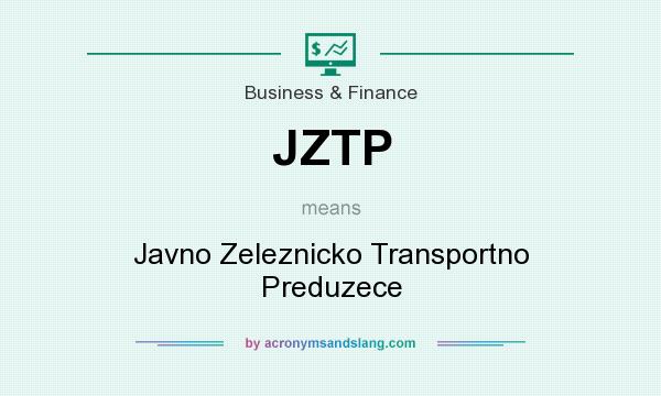 What does JZTP mean? It stands for Javno Zeleznicko Transportno Preduzece
