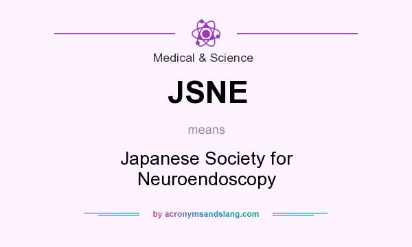 What does JSNE mean? It stands for Japanese Society for Neuroendoscopy