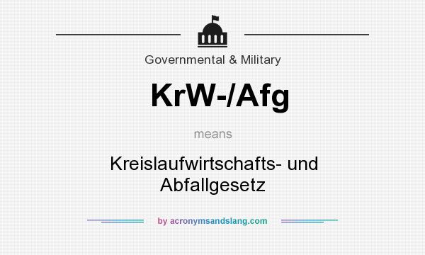 What does KrW-/Afg mean? It stands for Kreislaufwirtschafts- und Abfallgesetz