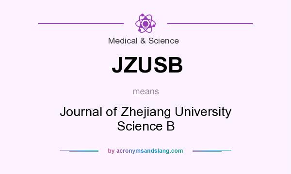What does JZUSB mean? It stands for Journal of Zhejiang University Science B