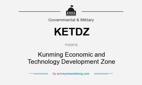 What does KETDZ mean? It stands for Kunming Economic and Technology Development Zone