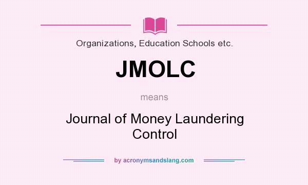 What does JMOLC mean? It stands for Journal of Money Laundering Control