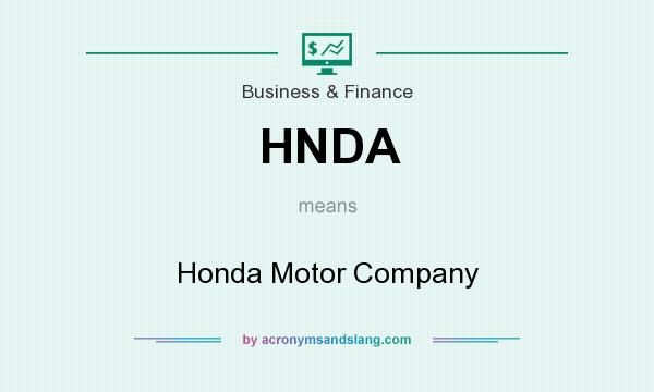 What does HNDA mean? It stands for Honda Motor Company