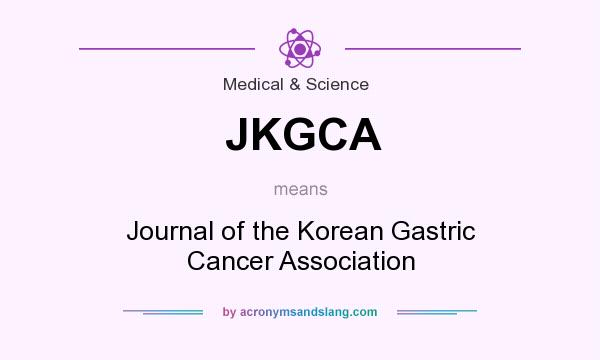 What does JKGCA mean? It stands for Journal of the Korean Gastric Cancer Association