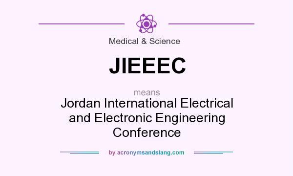 What does JIEEEC mean? It stands for Jordan International Electrical and Electronic Engineering Conference