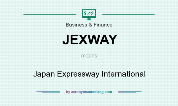 What does JEXWAY mean? It stands for Japan Expressway International