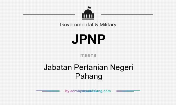 What does JPNP mean? It stands for Jabatan Pertanian Negeri Pahang