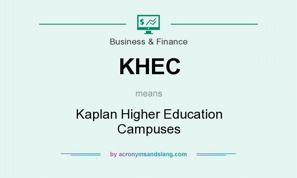 What does KHEC mean? It stands for Kaplan Higher Education Campuses