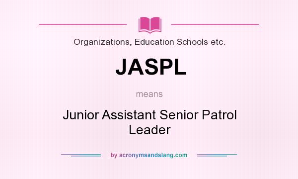 What does JASPL mean? It stands for Junior Assistant Senior Patrol Leader