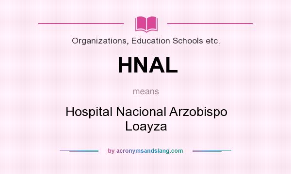 What does HNAL mean? It stands for Hospital Nacional Arzobispo Loayza