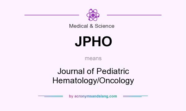 What does JPHO mean? It stands for Journal of Pediatric Hematology/Oncology