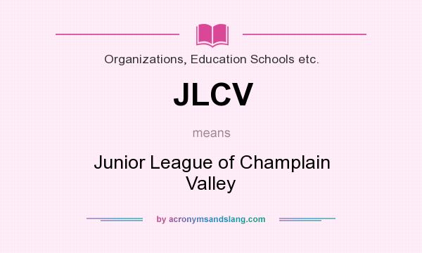 What does JLCV mean? It stands for Junior League of Champlain Valley