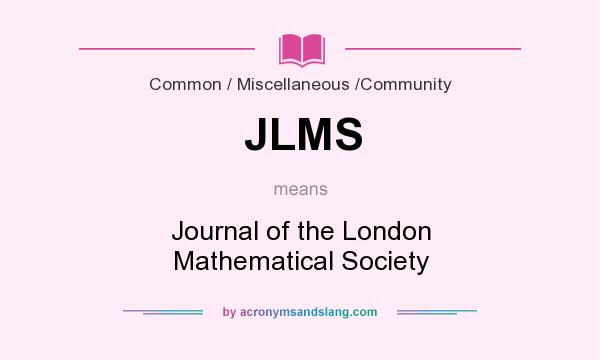 What does JLMS mean? It stands for Journal of the London Mathematical Society