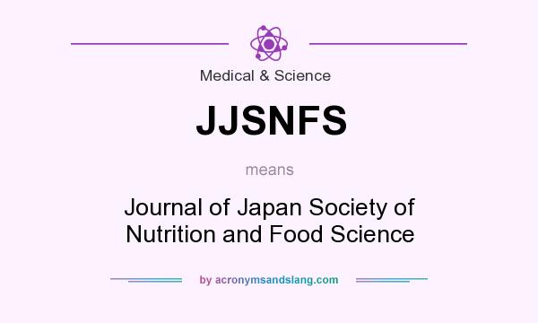 What does JJSNFS mean? It stands for Journal of Japan Society of Nutrition and Food Science