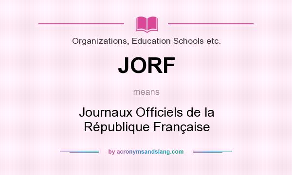What does JORF mean? It stands for Journaux Officiels de la République Française