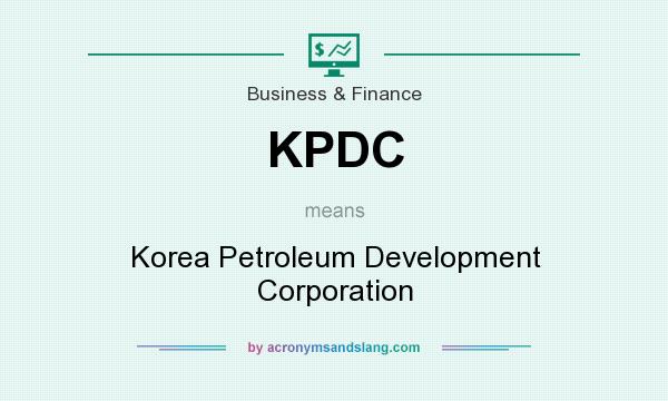 What does KPDC mean? It stands for Korea Petroleum Development Corporation